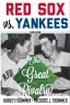 Red Sox vs. Yankees: The Great Rivalry
